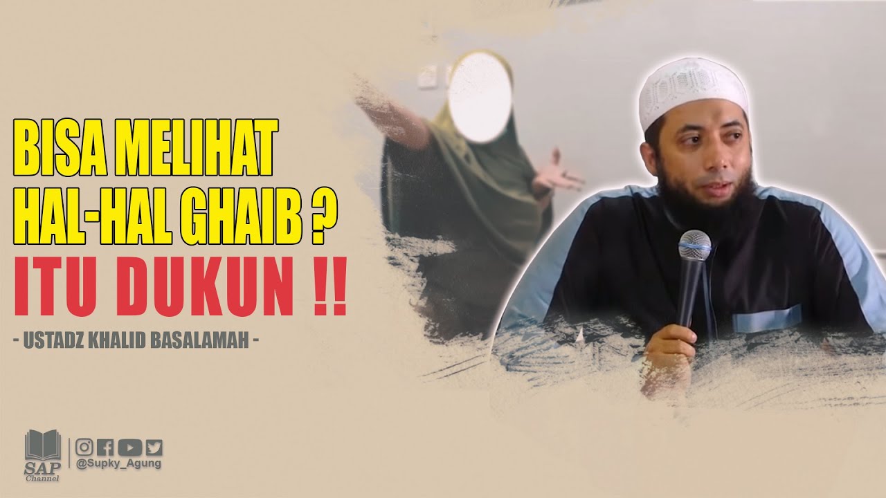 BISA MELIHAT HAL-HAL GHAIB? ITU DUKUN !! | USTADZ KHALID BASALAMAH cover art