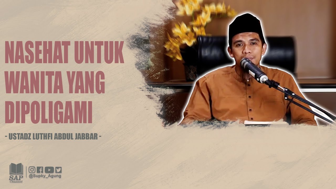 NASEHAT UNTUK WANITA YANG DIPOLIGAMI | USTADZ LUTHFI ABDUL JABBAR cover art