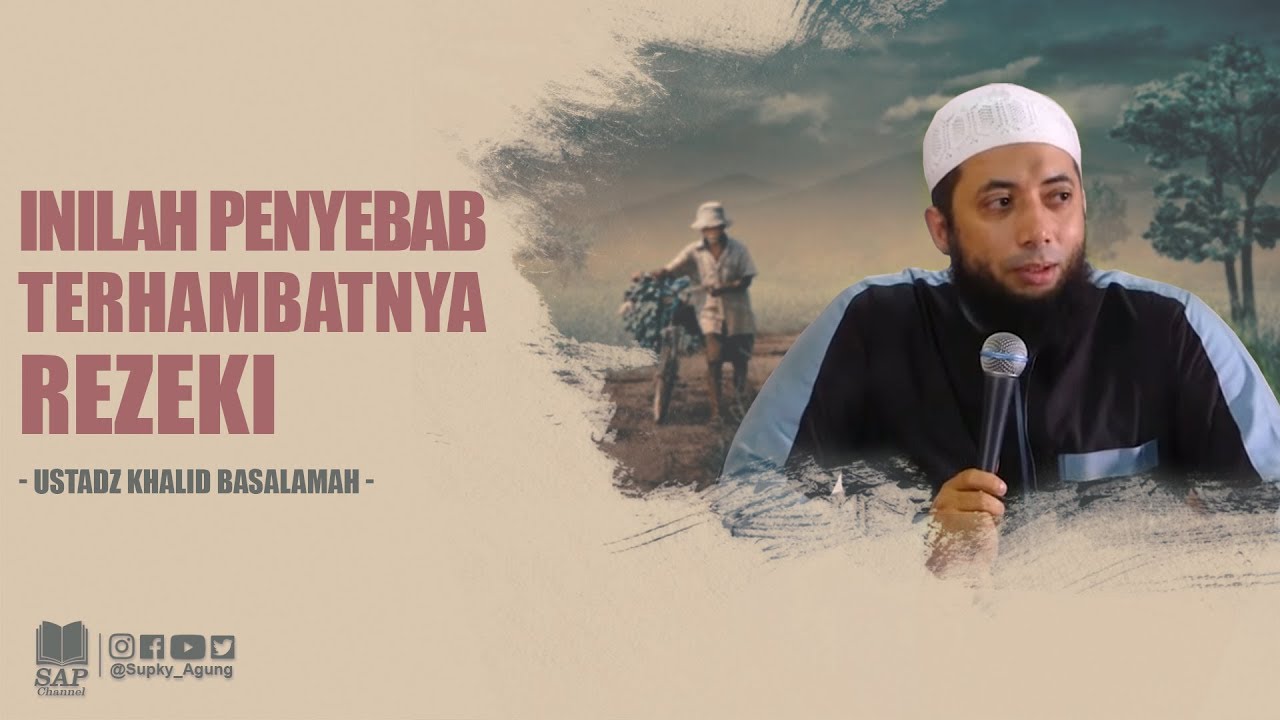 INILAH PENYEBAB TERHAMBATNYA REZEKI | USTADZ KHALID BASALAMAH cover art