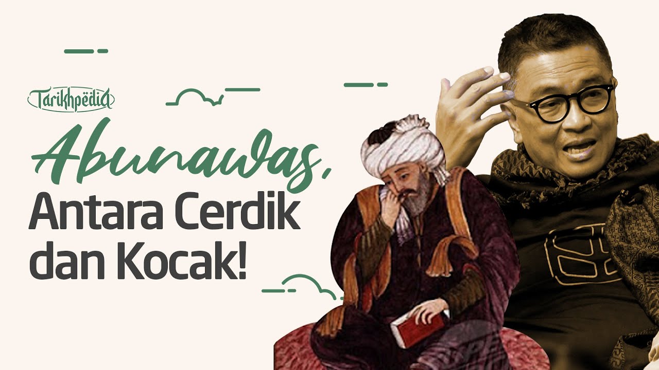 Abu Nawas - Antara Cerdik dan Kocak! | Tarikhpedia | Helmy Yahya Bicara cover art