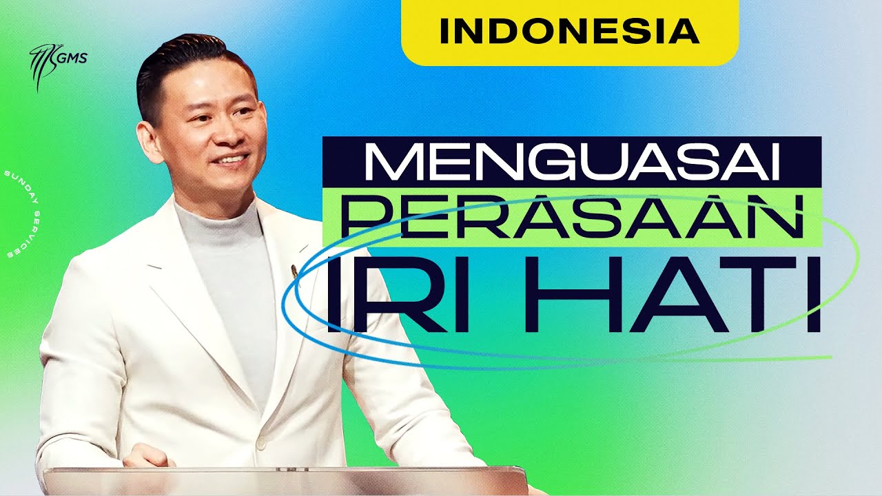 Indonesia | Menguasai Perasaan Iri Hati - Ps. Bernard Samuel (Official GMS Church) cover art