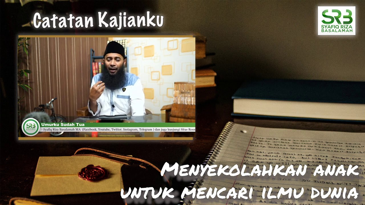 Menyekolahkan anak untuk mencari ilmu Dunia - Ustadz Dr. Syafiq Riza Basalamah, M.A. cover art