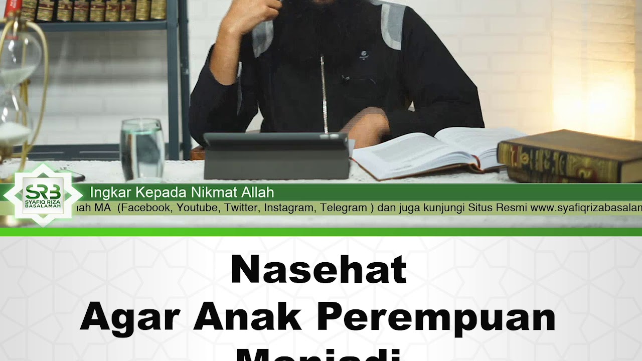 Nasehat Agar Anak Perempuan Menjadi Anak Yang Shalehah  -  Ustadz DR Syafiq Riza Basalamah MA cover art