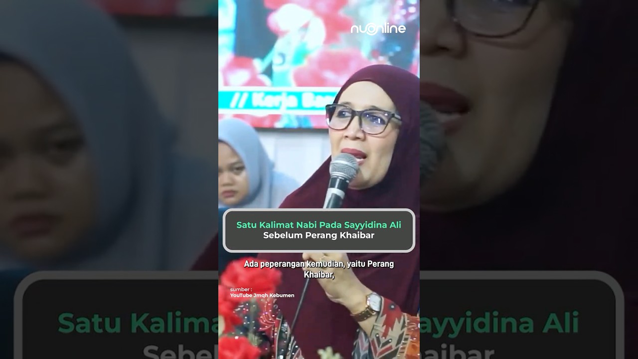 Satu Kalimat Nabi kepada Sayyidina Ali Sebelum Perang Khaibar | Nyai Hj. Hannah Zamzami cover art