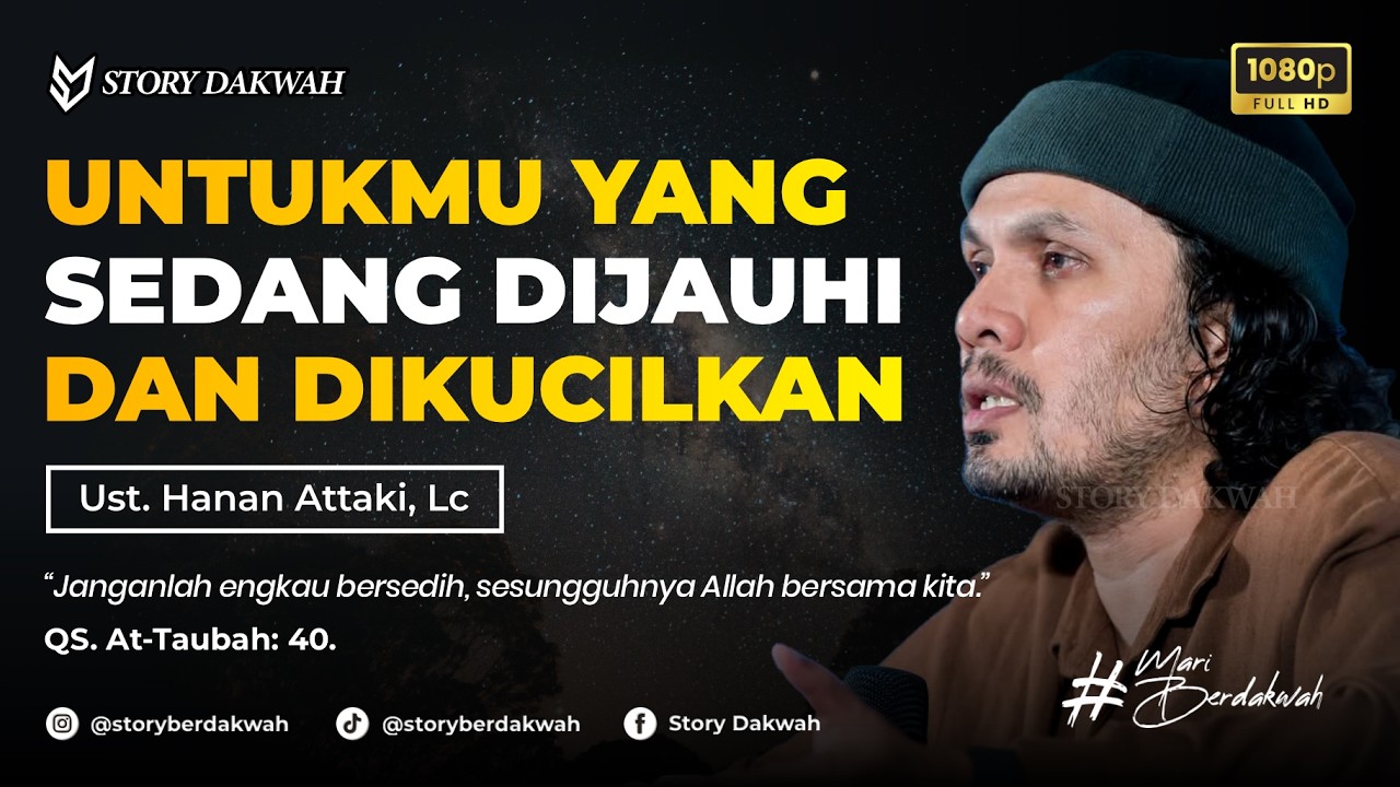 Untukmu Yang Sedang Dijauhi Dan Dikucilkan - Ust. Hanan Attaki, Lc cover art