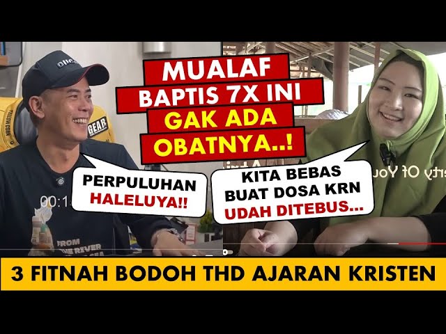 🔴 Mualaf Baptis 7x dan 3 Fitnah Bodoh-nya terhadap Ajaran Kristen cover art