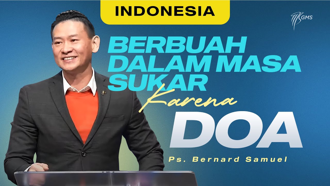 Indonesia | Berbuah Dalam Masa Sukar Karena Doa | Ps. Bernard Samuel (Official GMS Church) cover art