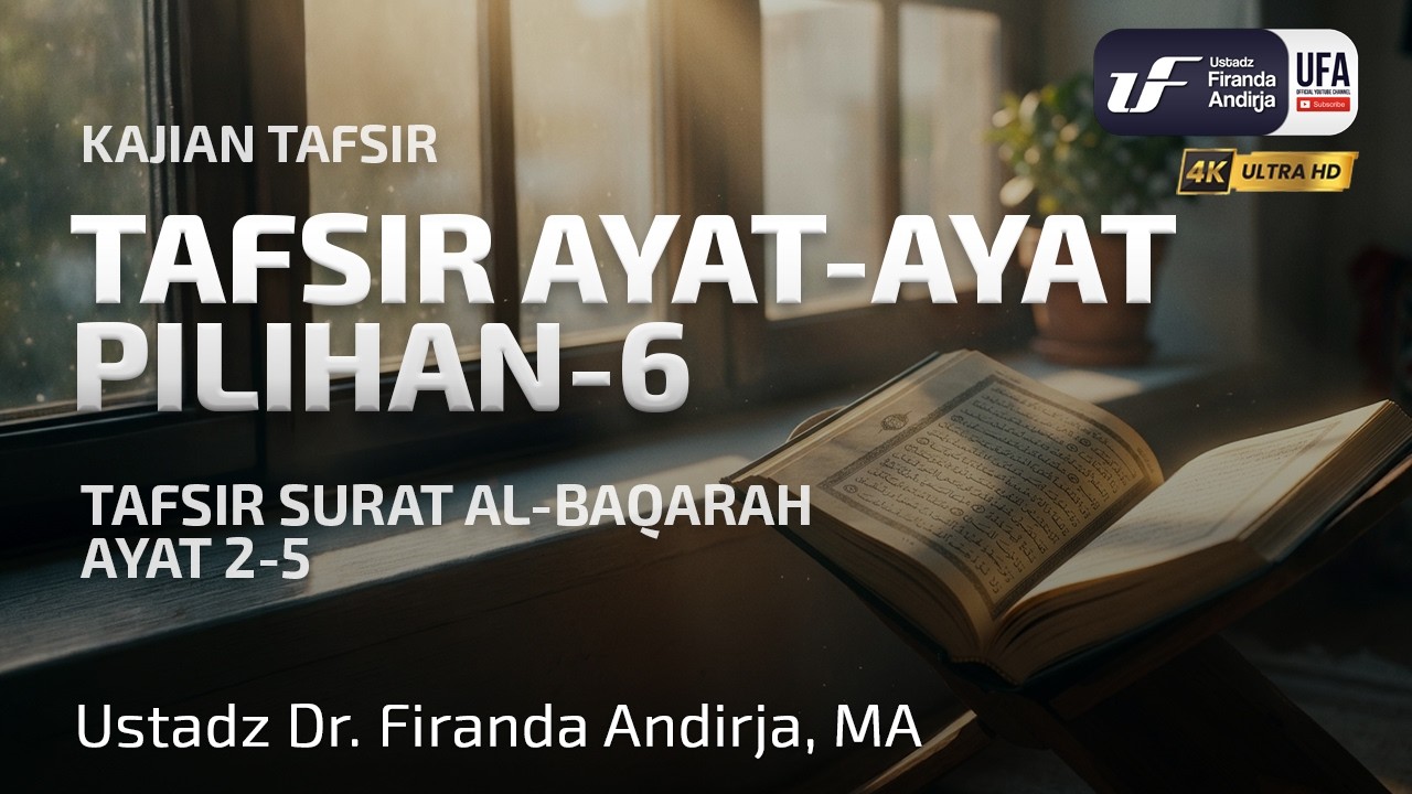 Tafsir Ayat-Ayat Pilihan #6: Tafsir Surat Al-Baqarah Ayat 2-5 cover art