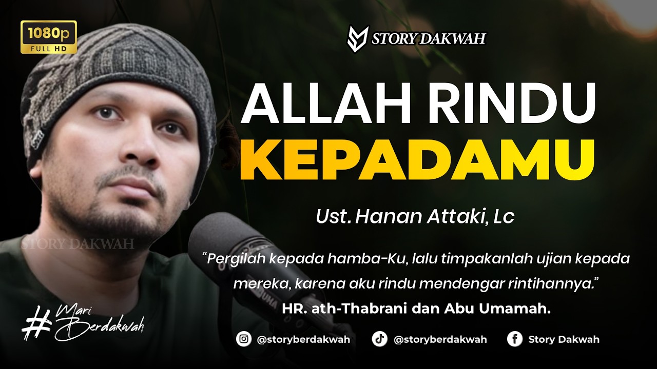 Allah Rindu Kamu - Ust. Hanan Attaki, Lc cover art