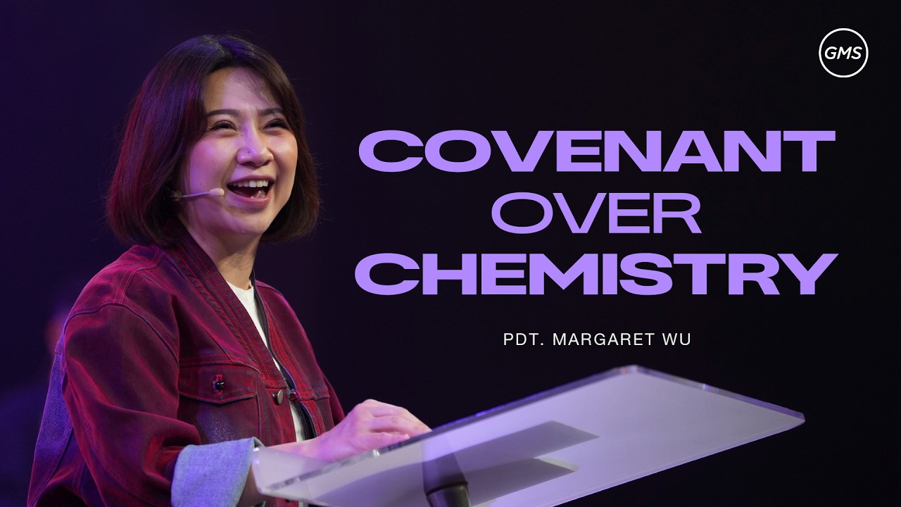 Covenant Over Chemistry - Pdt. Margaret Wu (GMS Church) cover art