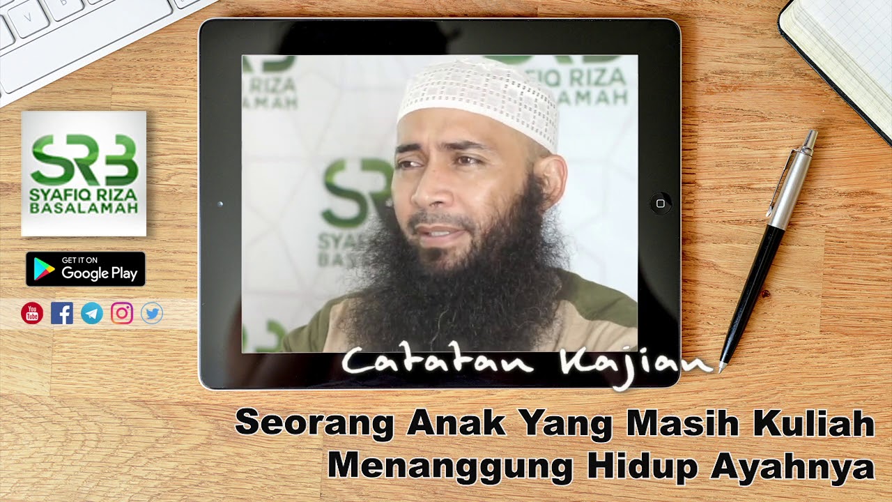 Seorang Anak Yang Masih Kuliah Menanggung Hidup Ayahnya - Ustadz Dr Syafiq Riza Basalamah MA cover art