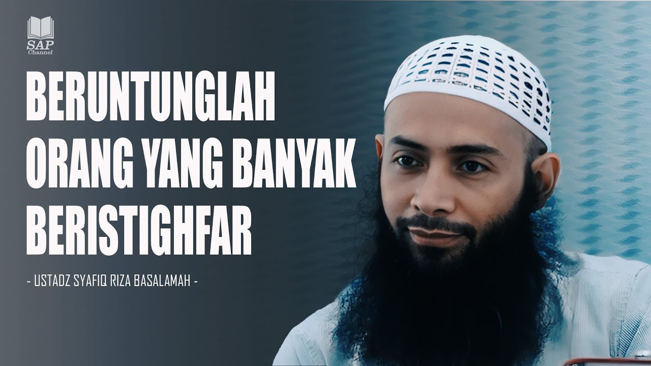 BERUNTUNGLAH ORANG YANG BANYAK BERISTIGHFAR‼️| USTADZ SYAFIQ RIZA BASALAMAH cover art