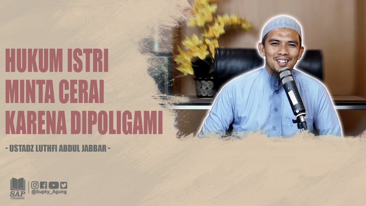 HUKUM ISTRI MINTA CERAI KARENA DIPOLIGAMI | USTADZ LUTHFI ABDUL JABBAR cover art