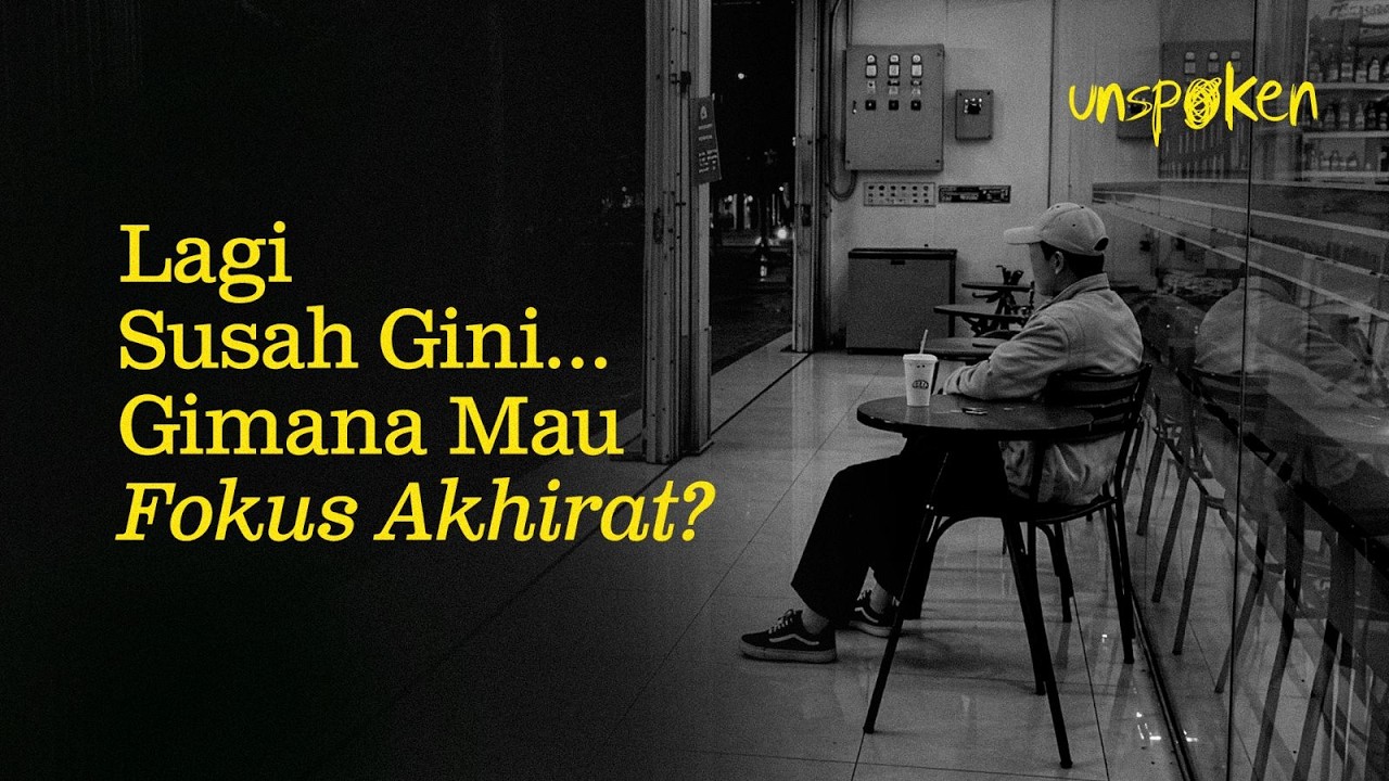 Lagi Susah Gini... Gimana Mau Fokus Akhirat? — Ustadz Muhammad Nuzul Dzikri | Unspoken Ep. 41 cover art