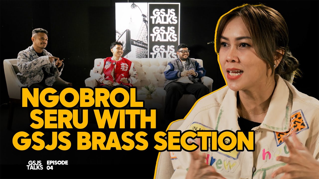 GSJS Talks | Episode 04 | Ngobrol Seru With GSJS Brass Section cover art
