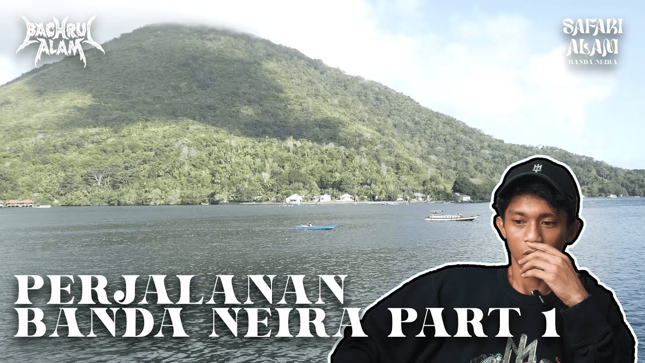 Safari Alam - Banda Neira (Part 1) cover art