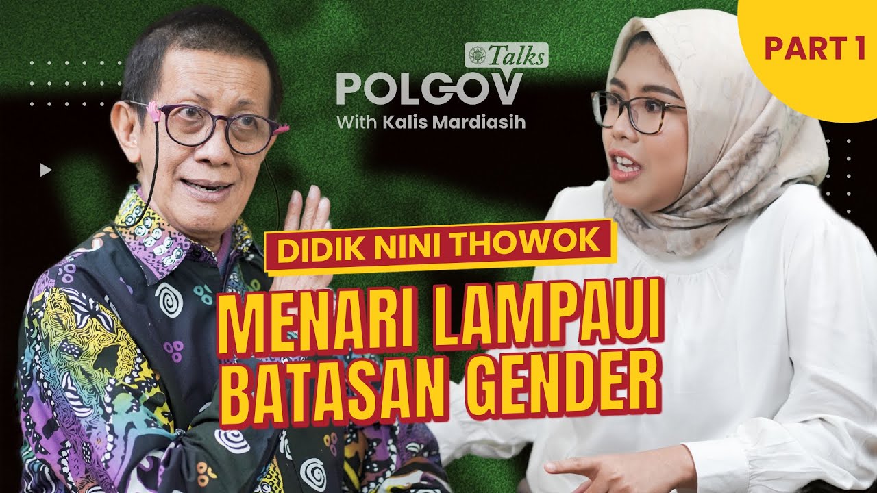 Menari Lampaui Batasan Gender | PolGov Talks Ft. Didik Nini Thowok Part 1 cover art