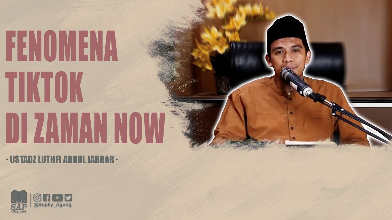 FENOMENA TIKTOK DI ZAMAN NOW | USTADZ LUTHFI ABDUL JABBAR cover art