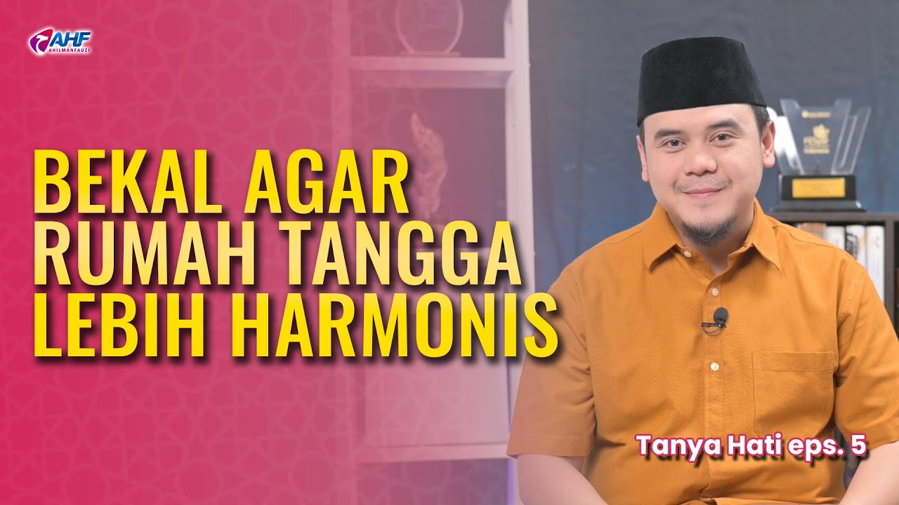 SUDAH LAMA MENIKAH, BAGAIMANA MENUMBUHKAN ROMANTISME KE PASANGAN? | TANYA HATI | USTADZ HILMAN FAUZI cover art
