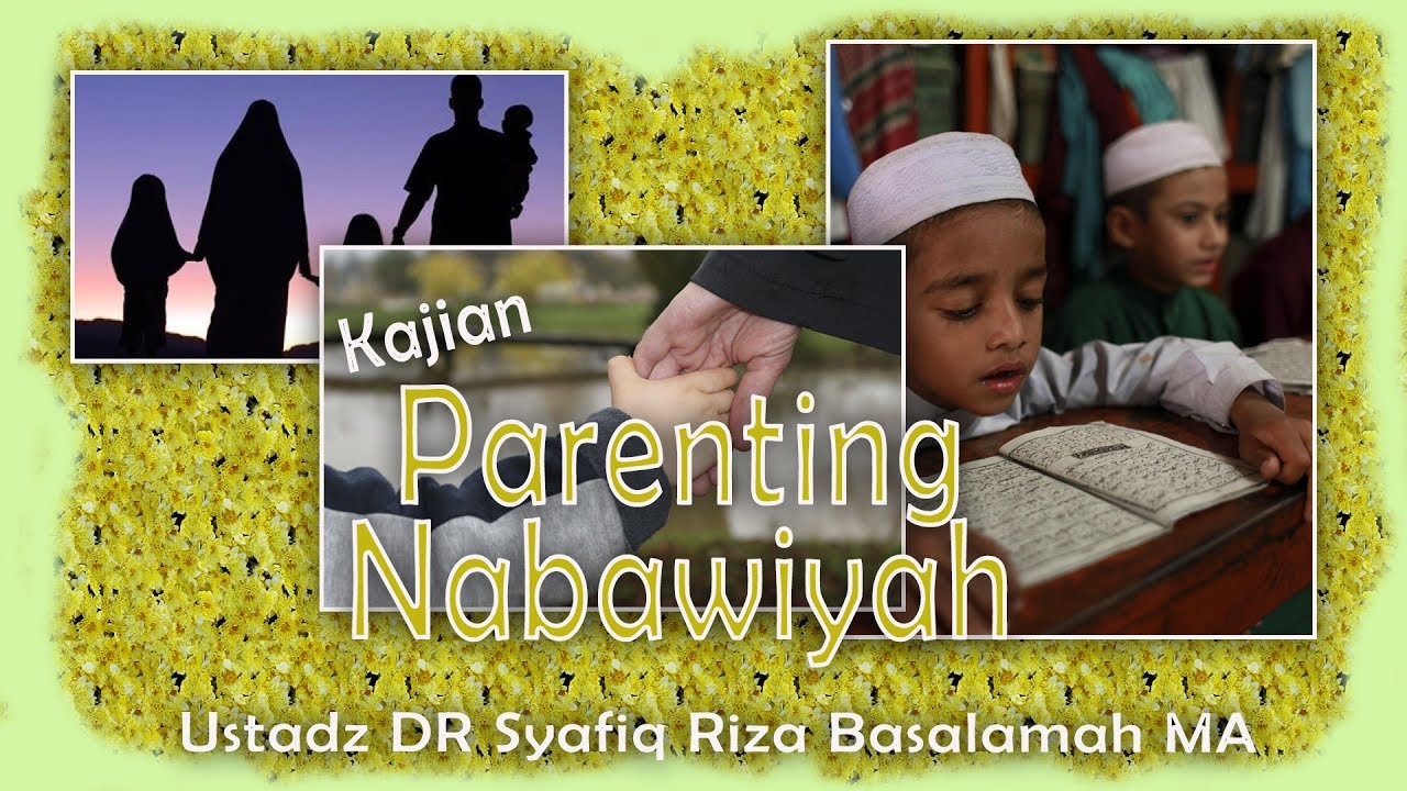 Ustadz Dr. Syafiq Riza Basalamah, M.A. - Parenting Nabawiyah cover art