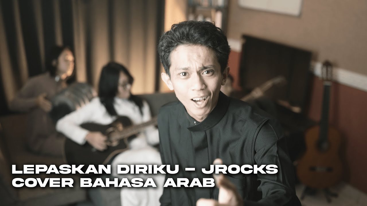 Lepaskan Diriku - Jrock (Cover Bahasa Arab) cover art