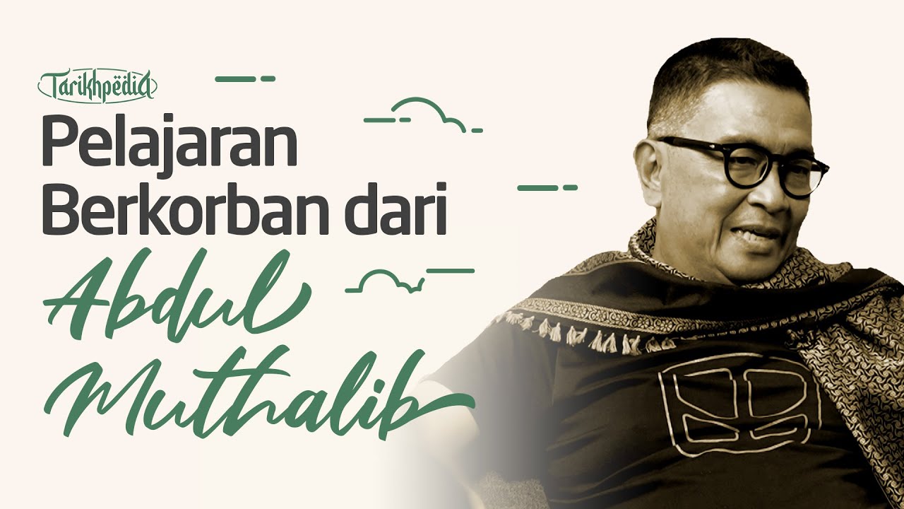 [Tarikpedia Eps. 5] Pelajaran Berkorban dari Abdul Muthalib | Helmy Yahya Bicara cover art
