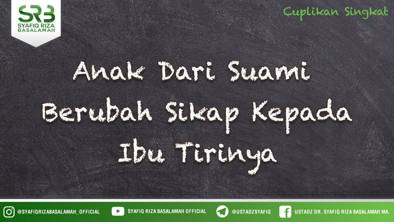 Anak Dari Suami  Berubah Sikap Kepada Ibu Tirinya  - Ustadz Dr Syafiq Riza Basalamah MA cover art