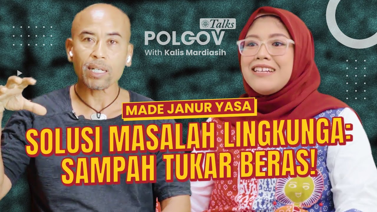 Plastic Exchange: Solusi Konkret Masalah Plastik | PolGov Talks ft Made Janur Yasa CNN Heroes 2021 cover art