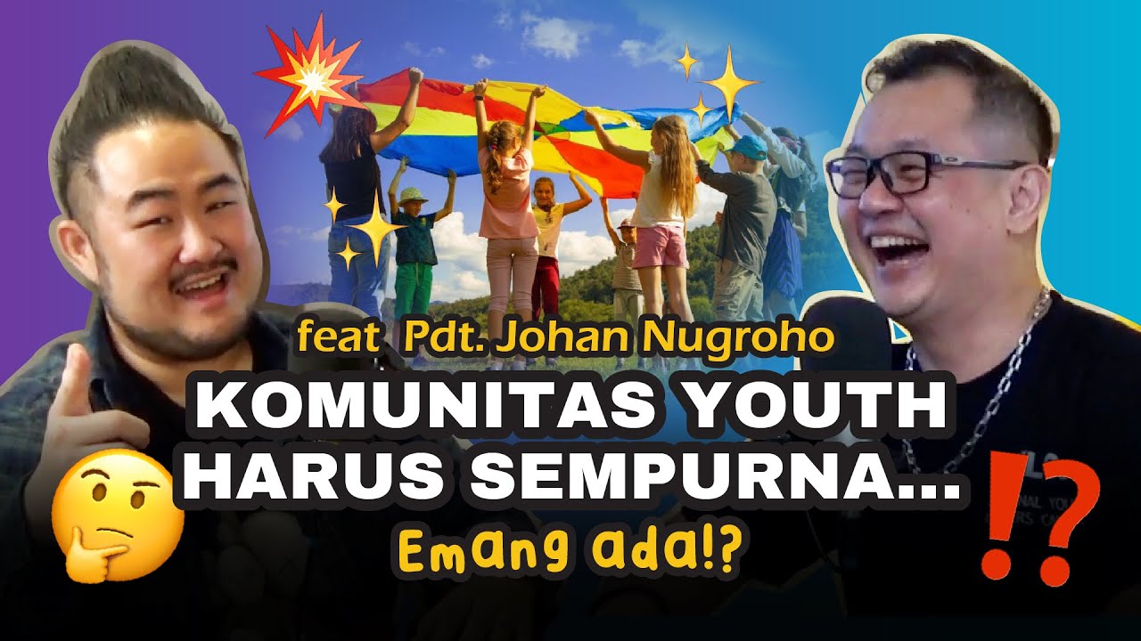 Gereja harus Bangun Komunitas, Harus perfect ya! Relasi Hangatnya masih adakah? 🥹 Feat Johan Nugroho cover art