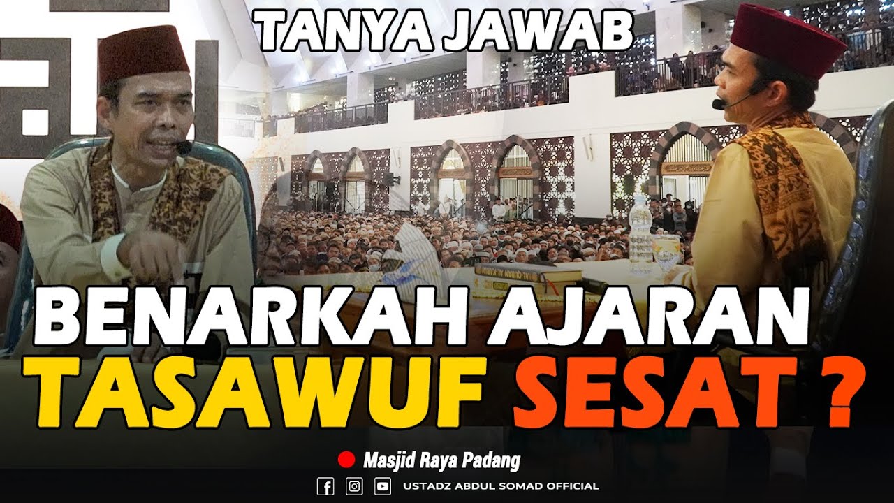 TANYA JAWAB | BENARKAH AJARAN TASAWUF SESAT? | Masjid Raya Sumbar | Ustadz Abdul Somad, Lc., MA cover art