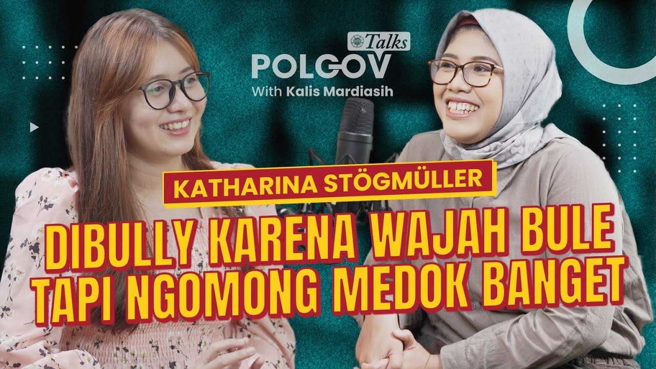 Suka Duka Blasteran jadi WNI Seutuhnya | PolGov Talks Ft. Katharina Stögmüller cover art