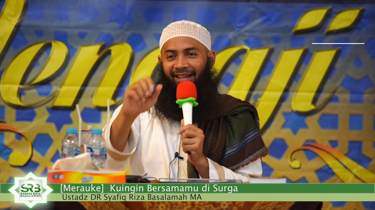[Merauke] Kuingin Bersamu Di Surga - Ustadz DR Syafiq Riza Basalamah MA cover art