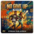 No Give Up (Remix)
