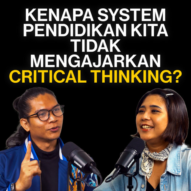KENAPA SYSTEM PENDIDIKAN KITA TIDAK MENGAJARKAN CRITICAL THINKING? | Nizam MD