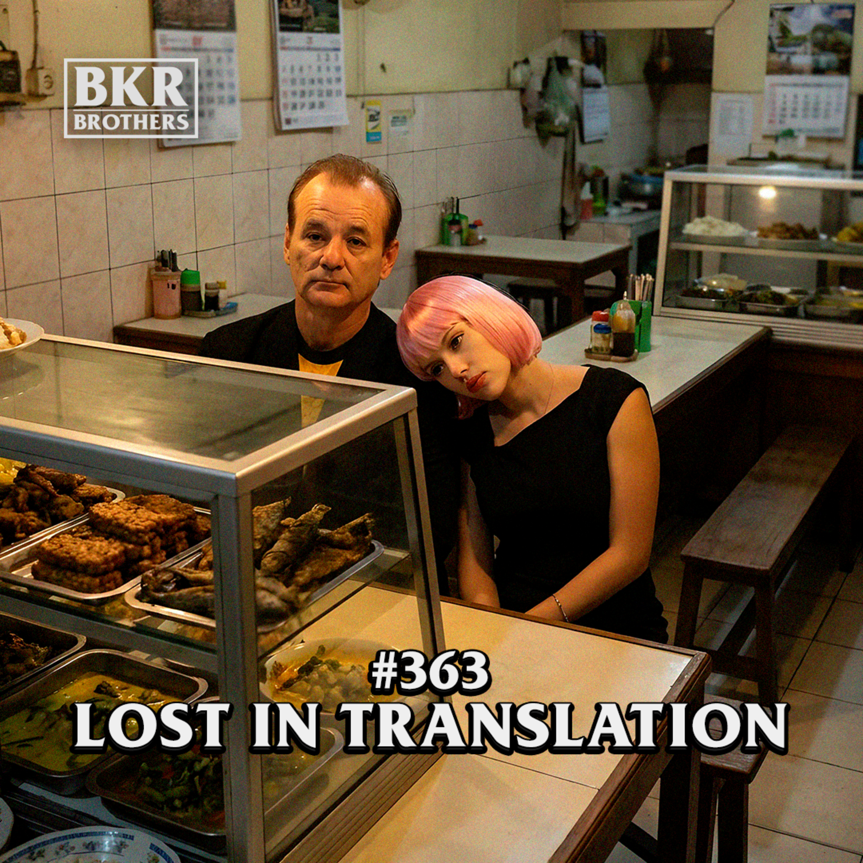 #363 Lost In Translation