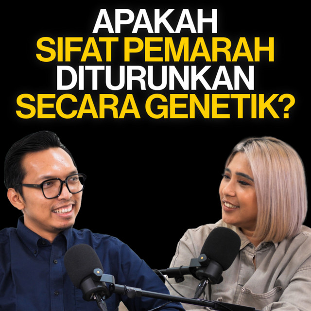 APAKAH SIFAT PEMARAH DITURUNKAN SECARA GENETIK? | RIZA PUTRANTO