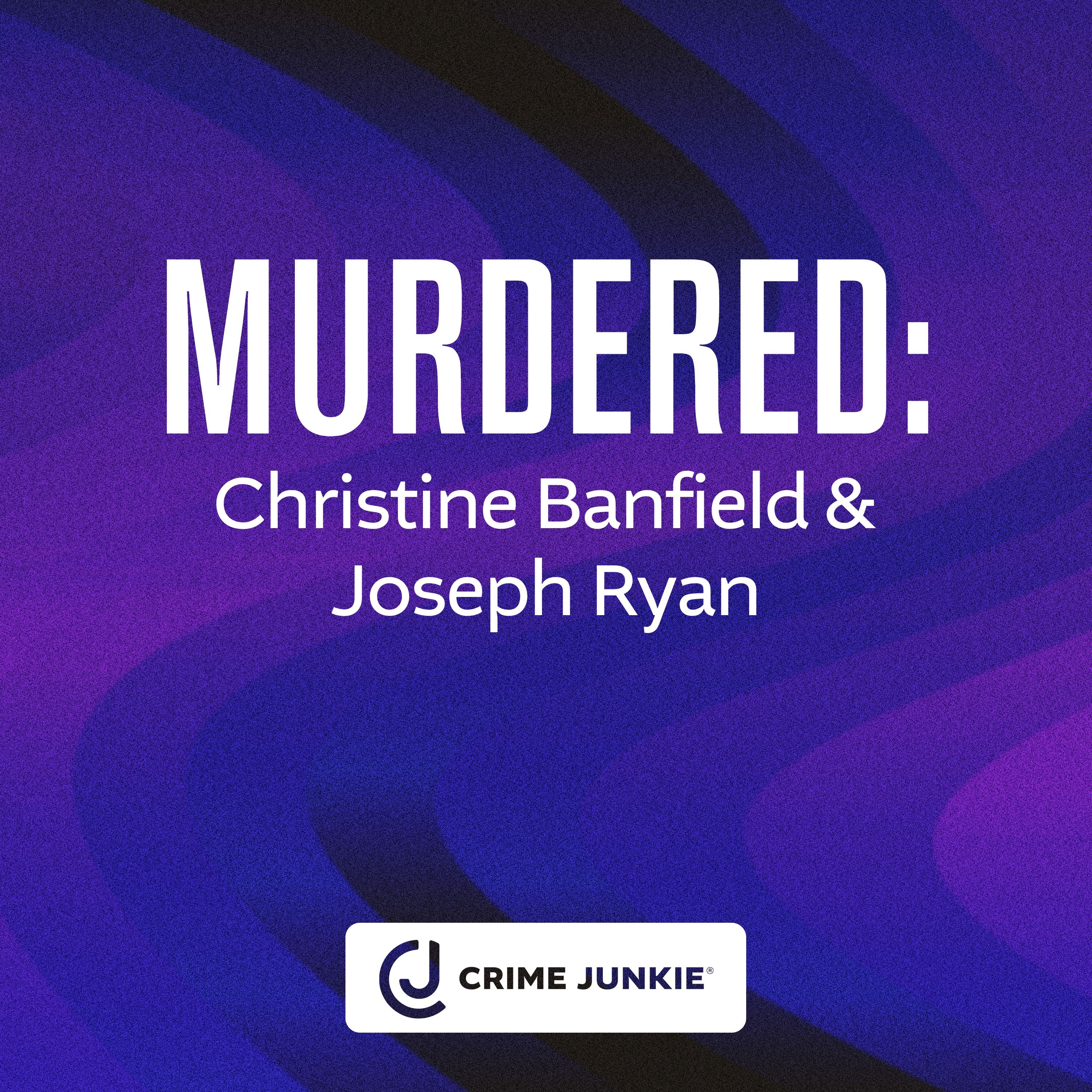 MURDERED: Christine Banfield & Joseph Ryan cover art