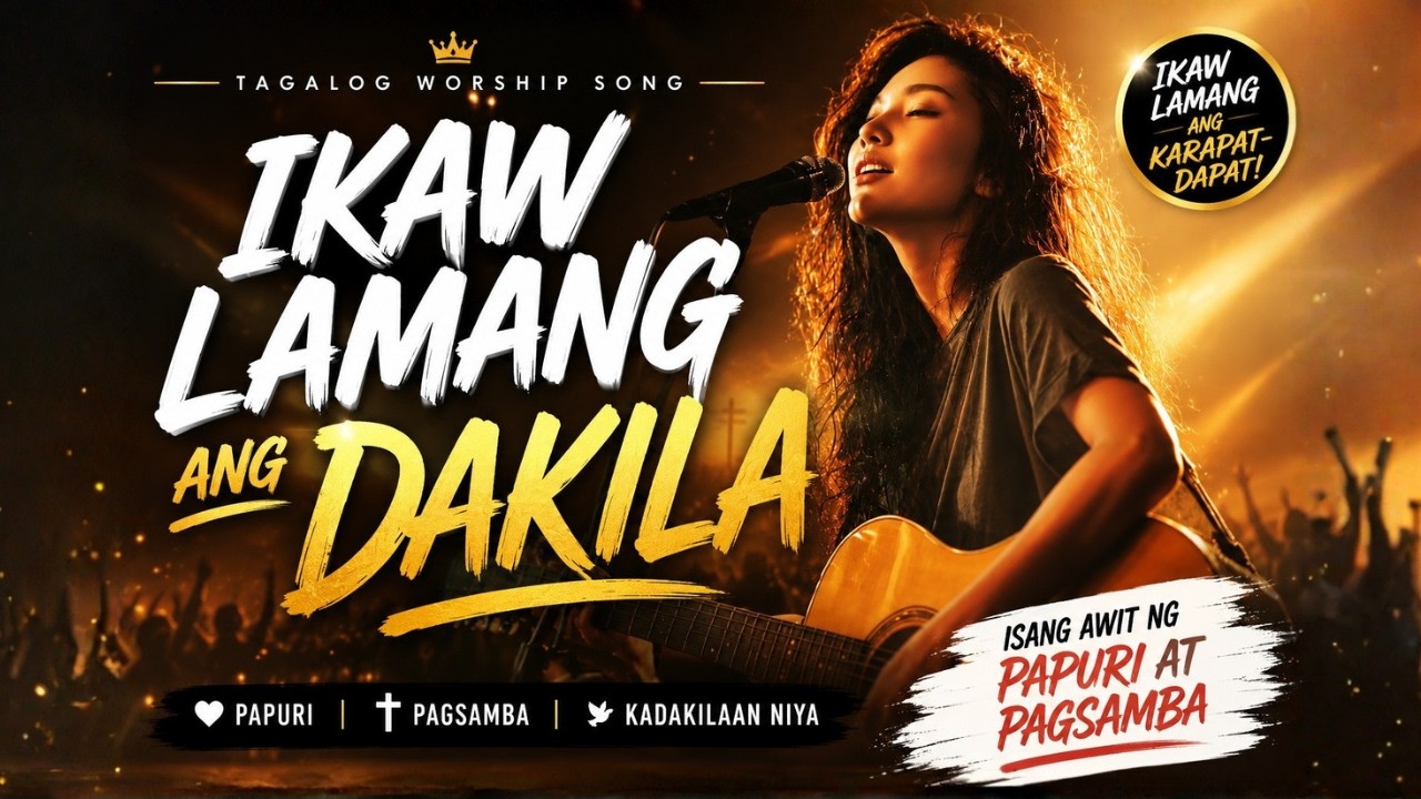 Ikaw Lamang ang Dakila | Tagalog Worship Song (Official Lyric Video) cover art