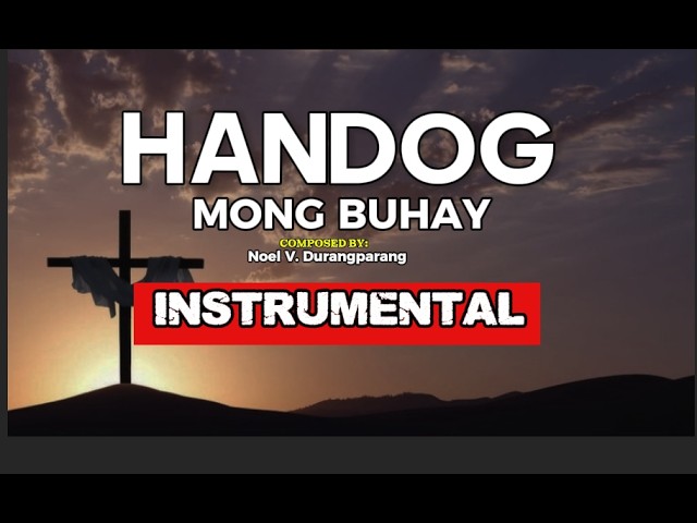 HANDOG MONG BUHAY | composed by Noel V. Durangparang | arranged and music by Rodel M. Socorro cover art
