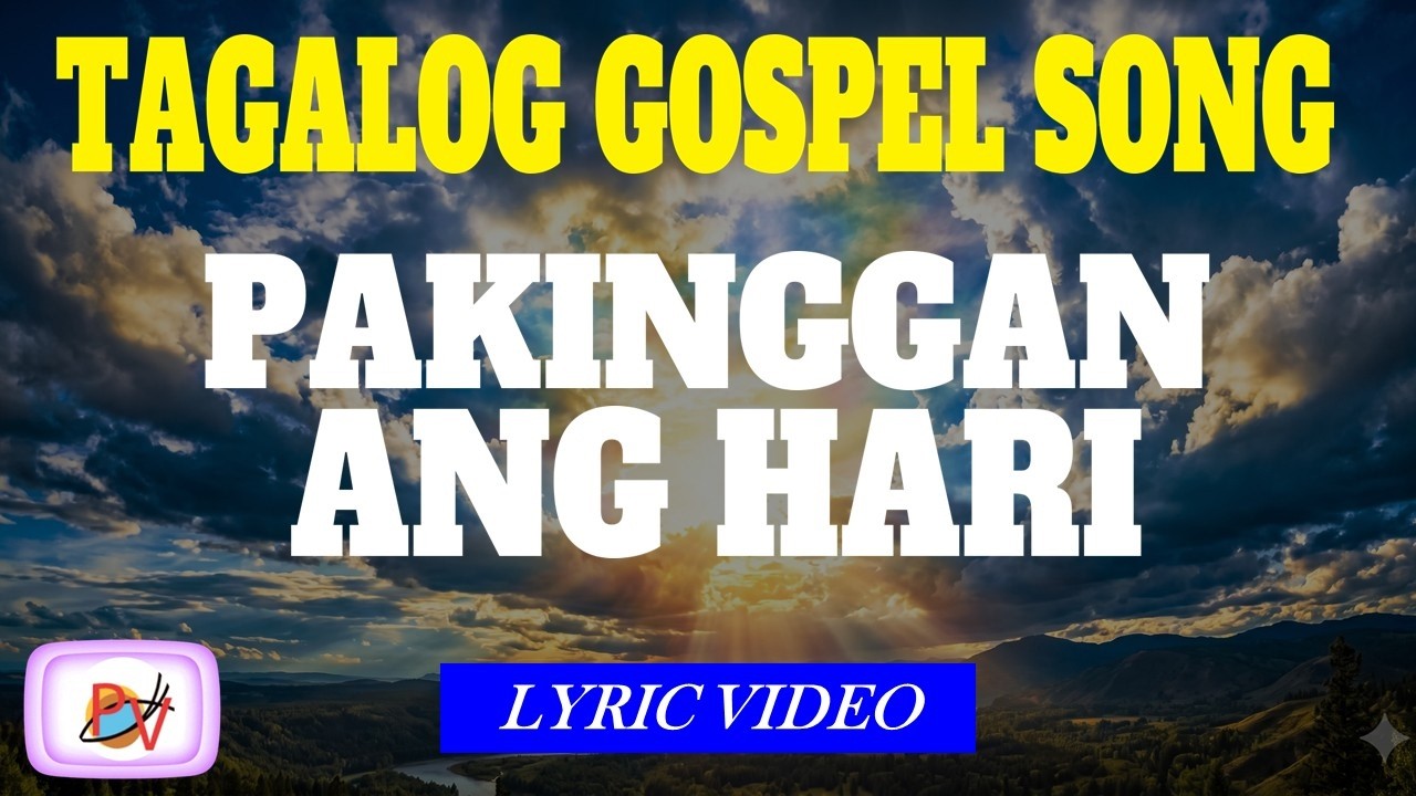 Pakinggan ang Hari | Tagalog Gospel Song cover art