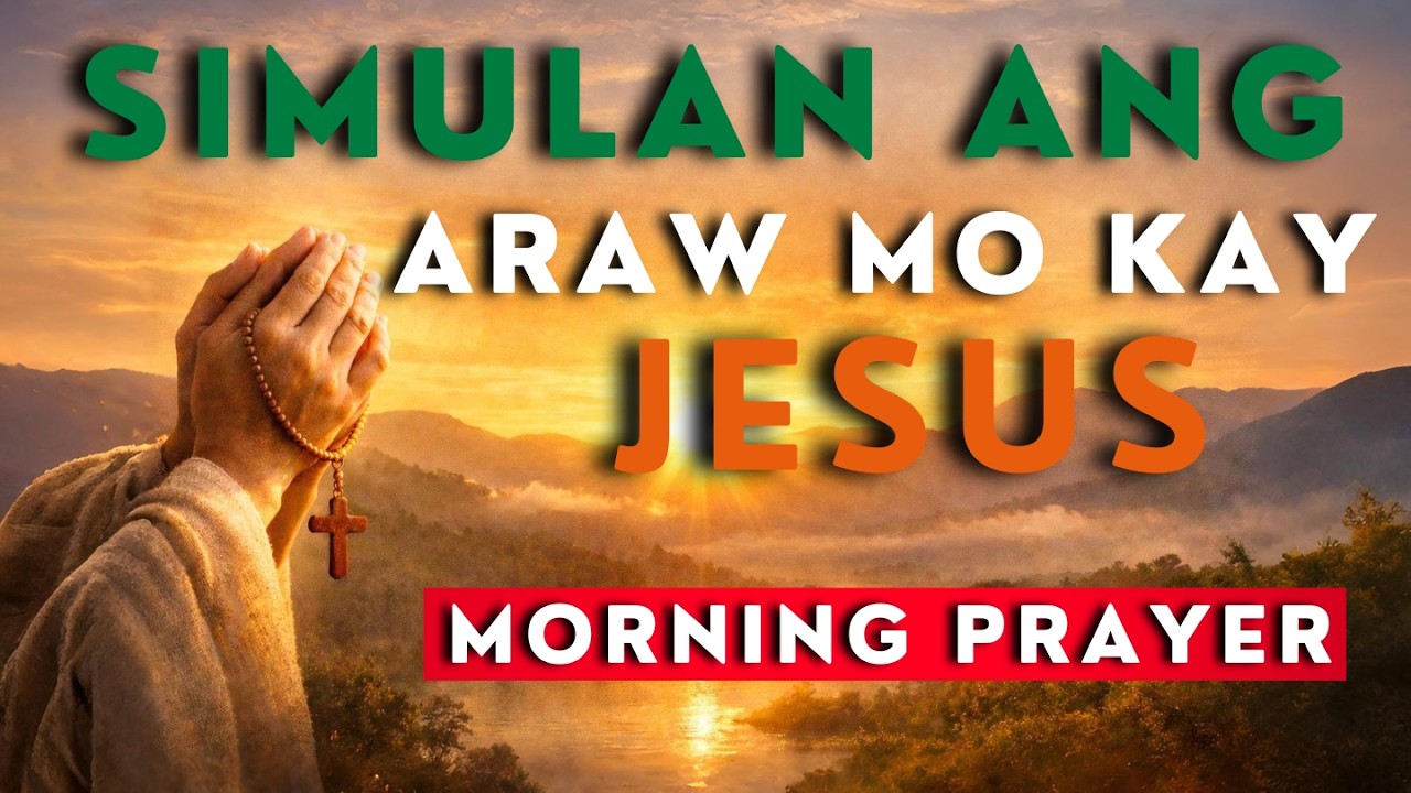 Simulan ang Iyong Umaga Kasama si Hesus  Napakahusay na Panalangin para sa Proteksyon at Mga Pagpapa cover art