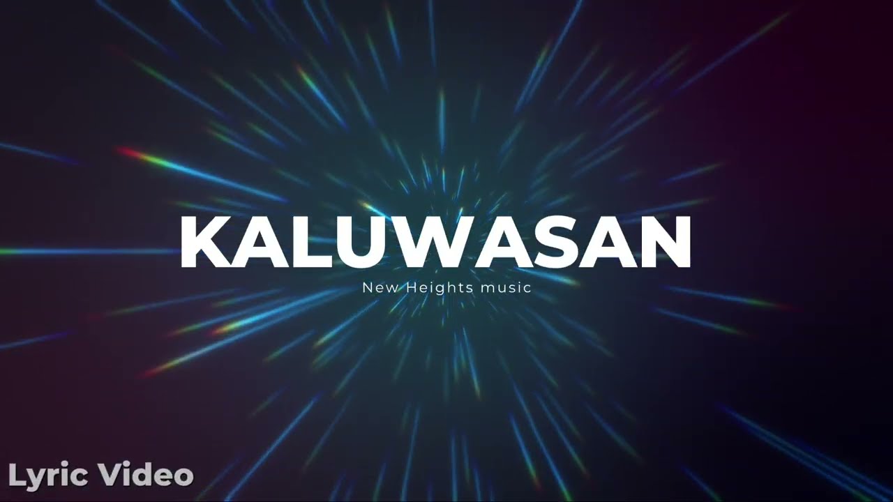 Kaluwasan - New Heights Music (Lyrics) cover art