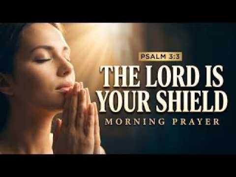 He Is the Shield Around You and the Lifter of Your Head ~ Morning Prayer cover art
