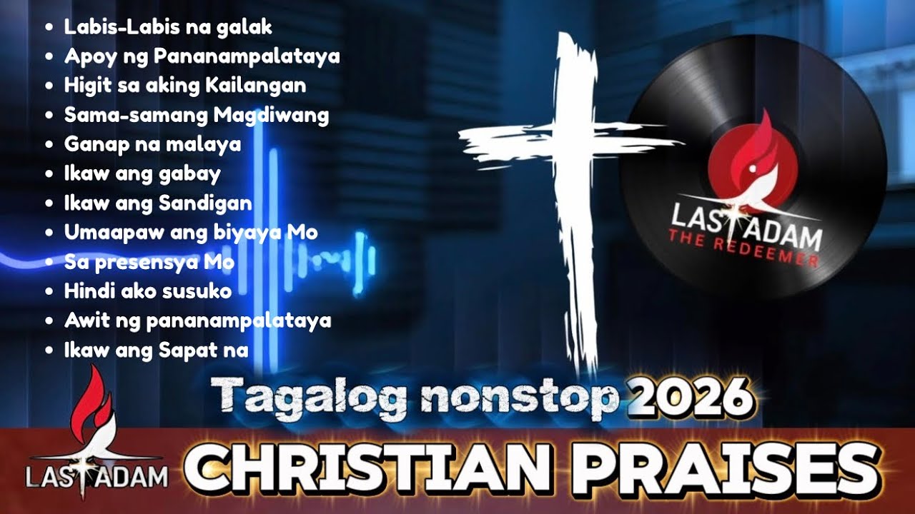 Tagalog NonStop Christian Praises 2026 | #praiseandworship cover art