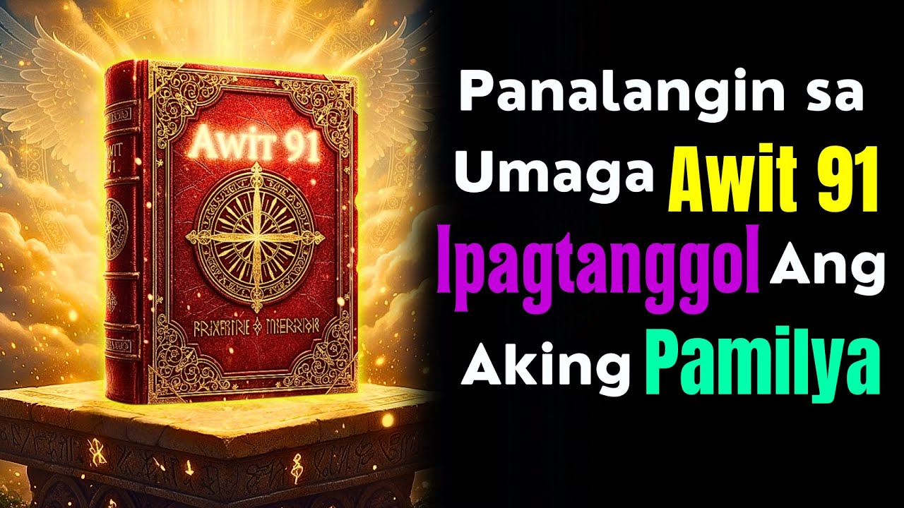 🙏Makapangyarihang Panalangin ng Awit 91 Para sa Proteksyon ng Pamilya at Tahanan cover art