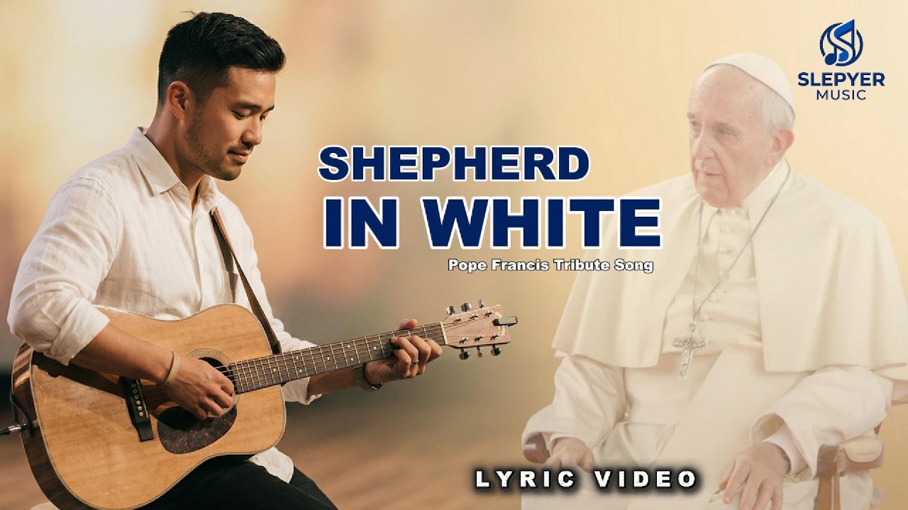 SHEPHERD IN WHITE 🤍 | Tribute Song for Pope Francis | New Cover Lyrics Video | Rey Pelpinosas cover art