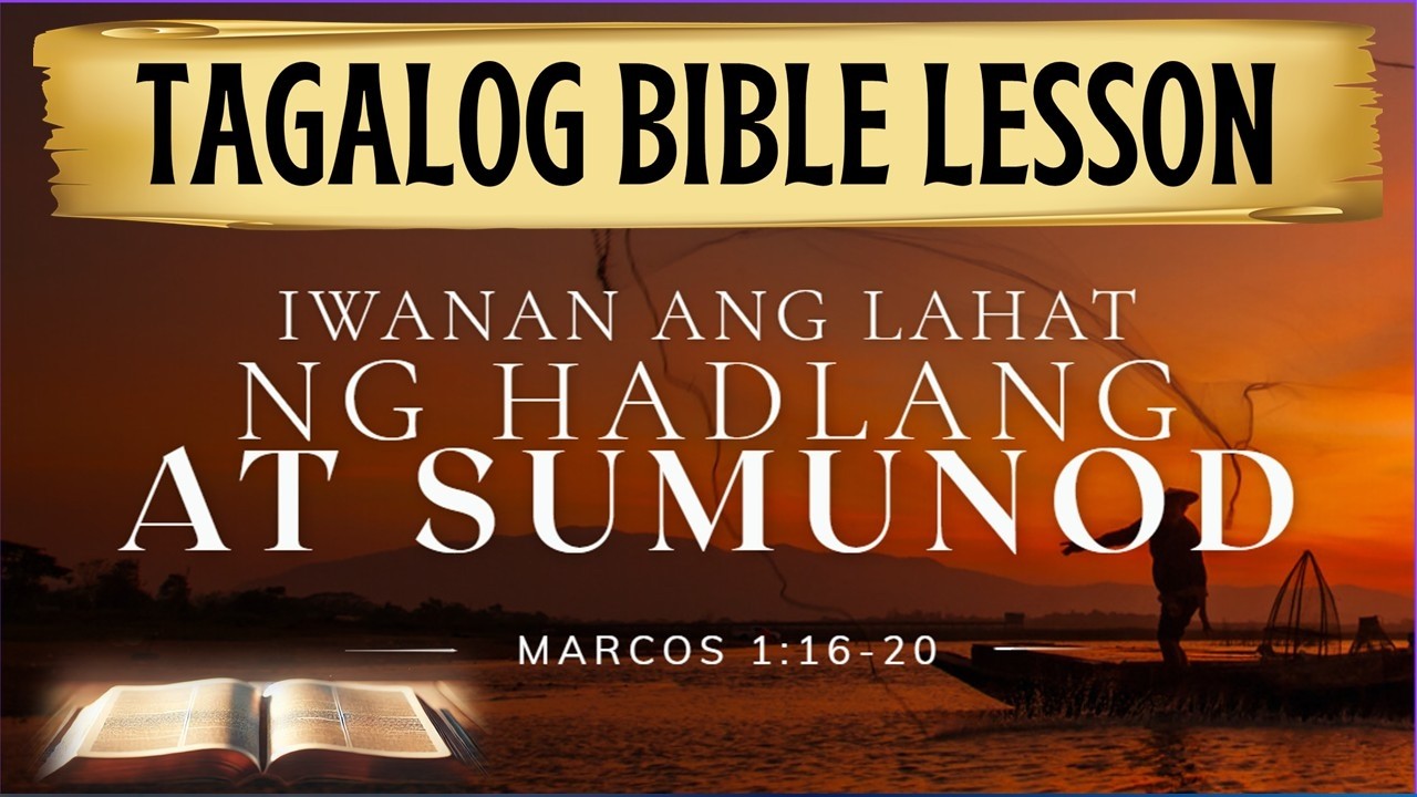 Iwanan ang Lahat ng Hadlang at Sumunod | Marcos 1:16–20 | Tagalog Bible Lesson cover art