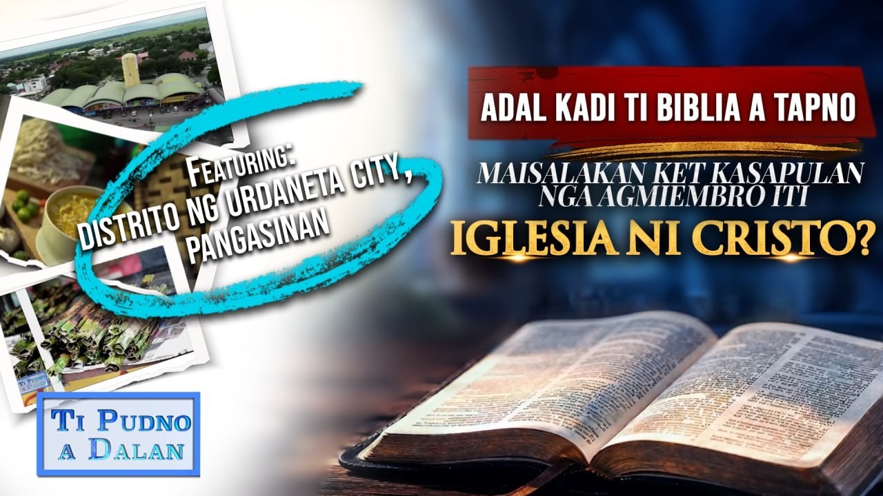 KASAPULAN KADI TI IGLESIA NI CRISTO TAPNO MAISALAKAN? | TI PUDNO A DALAN cover art
