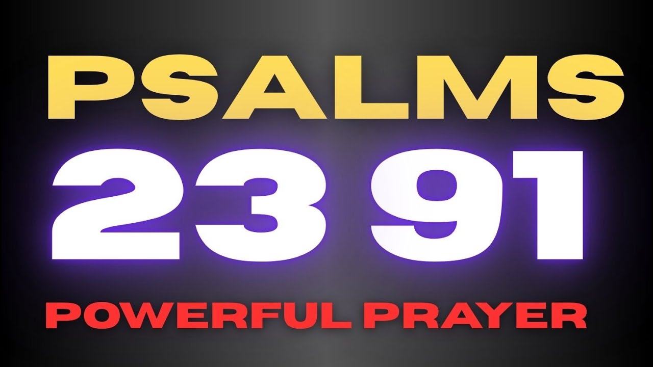 PSALMS 23 AND 91 THE MOST POWERFUL PRAYER cover art