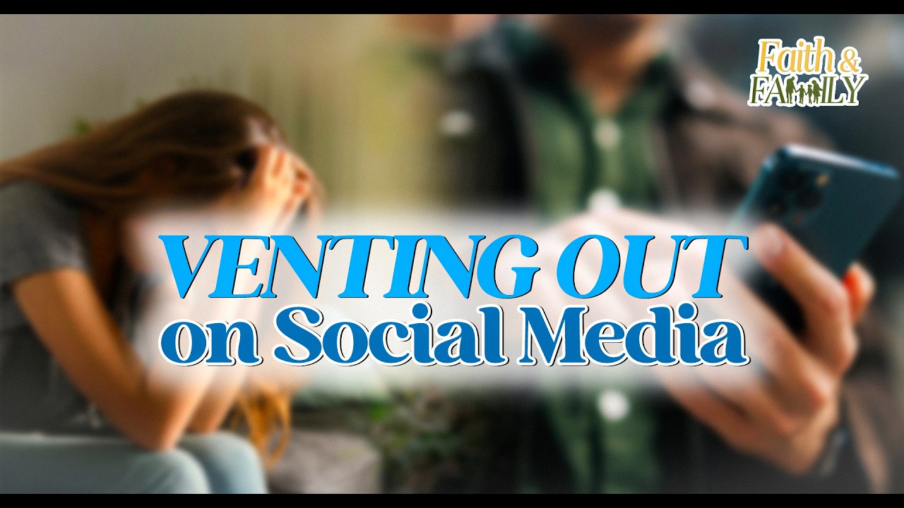 VENTING OUT on Social Media | Faith and Family cover art